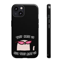 They hate us cause they aint us IPhone