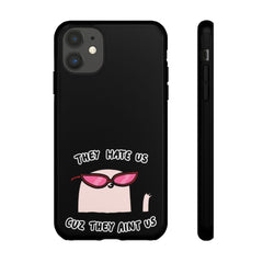 They hate us cause they aint us IPhone