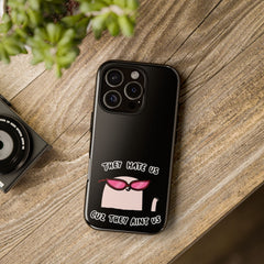 They hate us cause they aint us IPhone