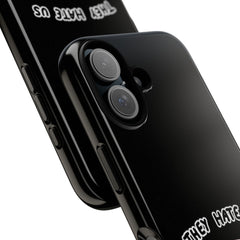 They hate us cause they aint us IPhone