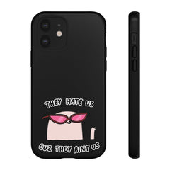 They hate us cause they aint us IPhone