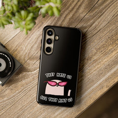 They hate us cause they aint us Samsung.