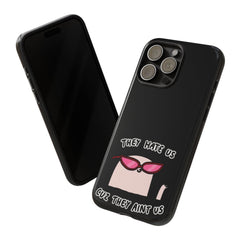 They hate us cause they aint us IPhone