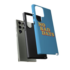 No bad days Samsung