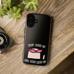 They hate us cause they aint us IPhone