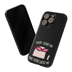 They hate us cause they aint us IPhone