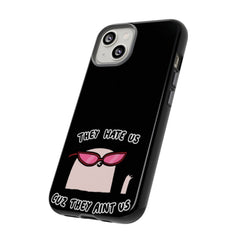 They hate us cause they aint us IPhone